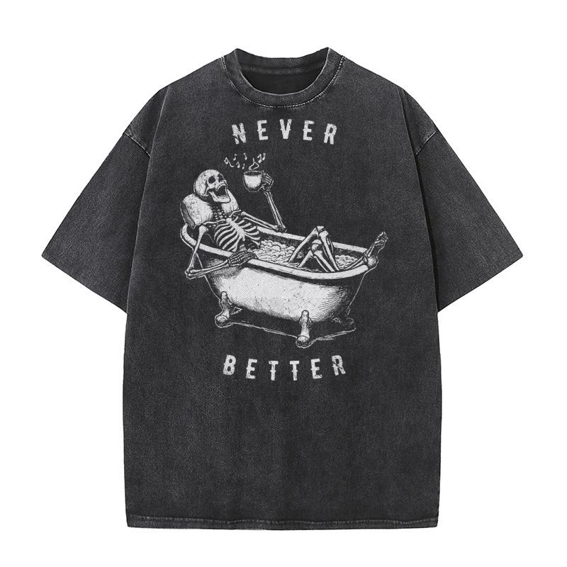 Never Better Skeleton In Bathtub D White GR Washed T-Shirt