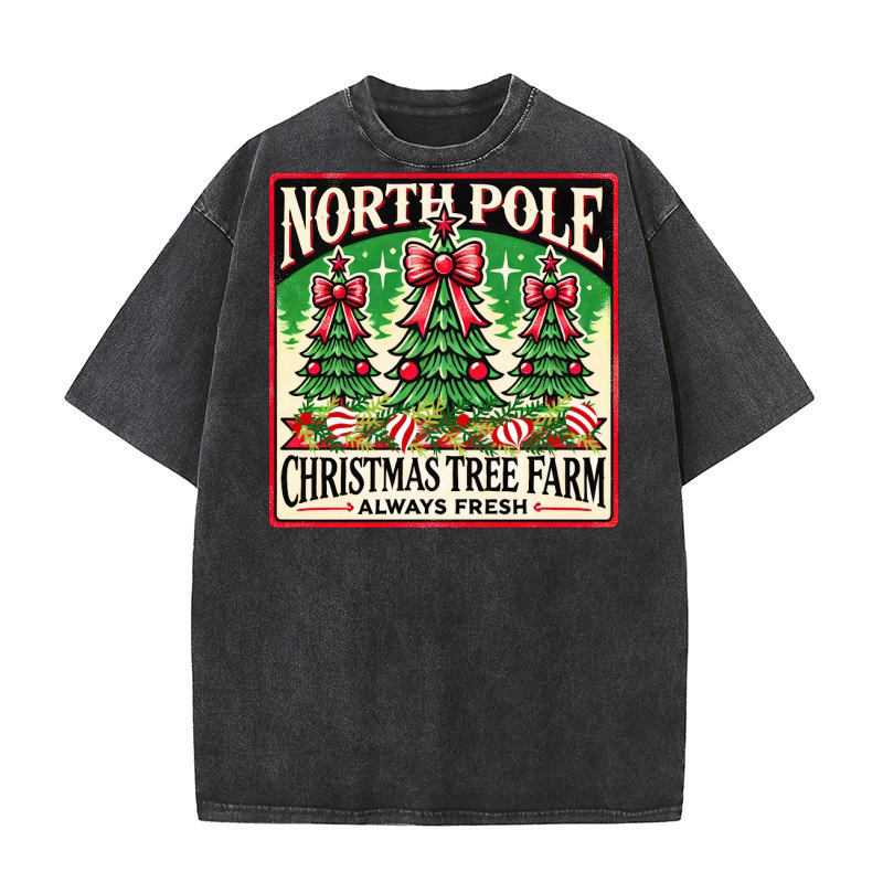 North Pole Christmas Tree Farm Always Fresh Washed T-Shirt