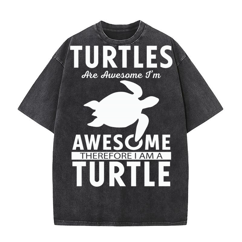Turtles Are Awesome Im Awesome Im A Sea Turtle Beach Washed T-Shirt