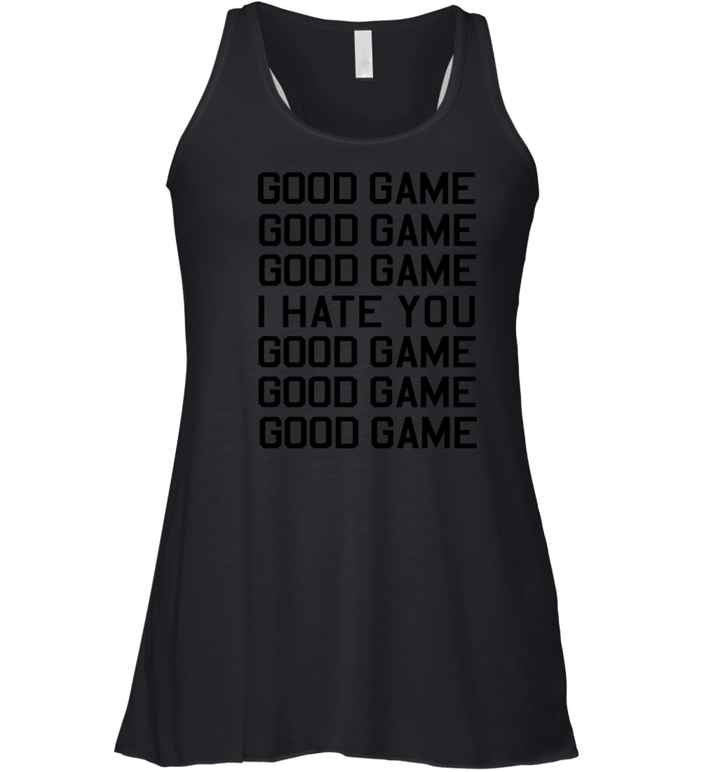 Good Game I Hate You Women's Flowy Tank Top