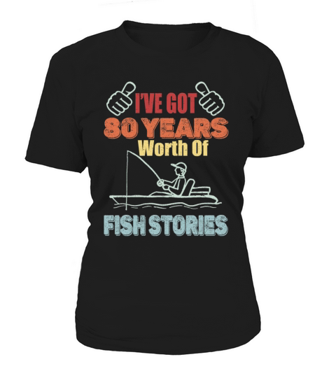 80 Years Worth Of Fish Stories-1941 Birthday Gift Women's T-Shirt