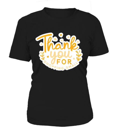 Thank you for shopping small Women's T-Shirt