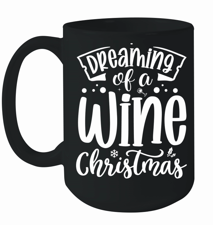 Dreaming of a wine Christmas Ceramic Mug