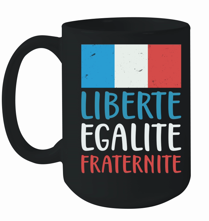 Liberte egalite fraternite Ceramic Mug