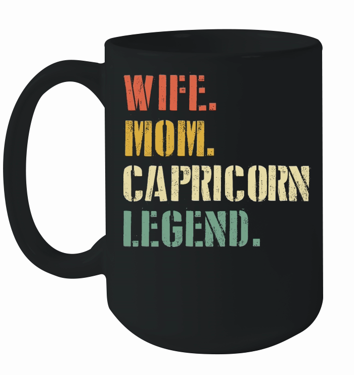 Wife Mom Capricorn Legend Zodiac Ceramic Mug