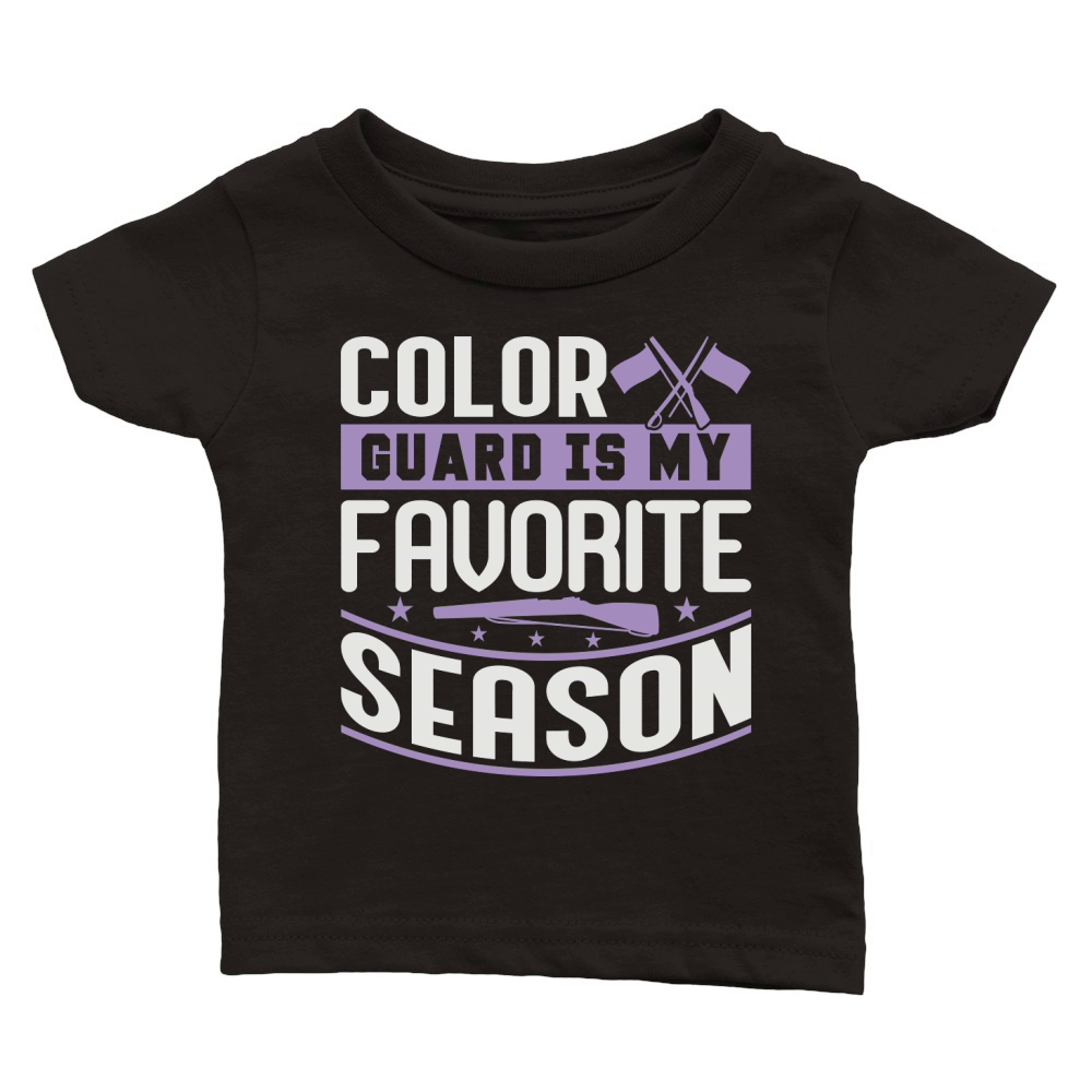 Color Guard Is My Favorite Season 06 Classic Baby Crewneck T-shirt