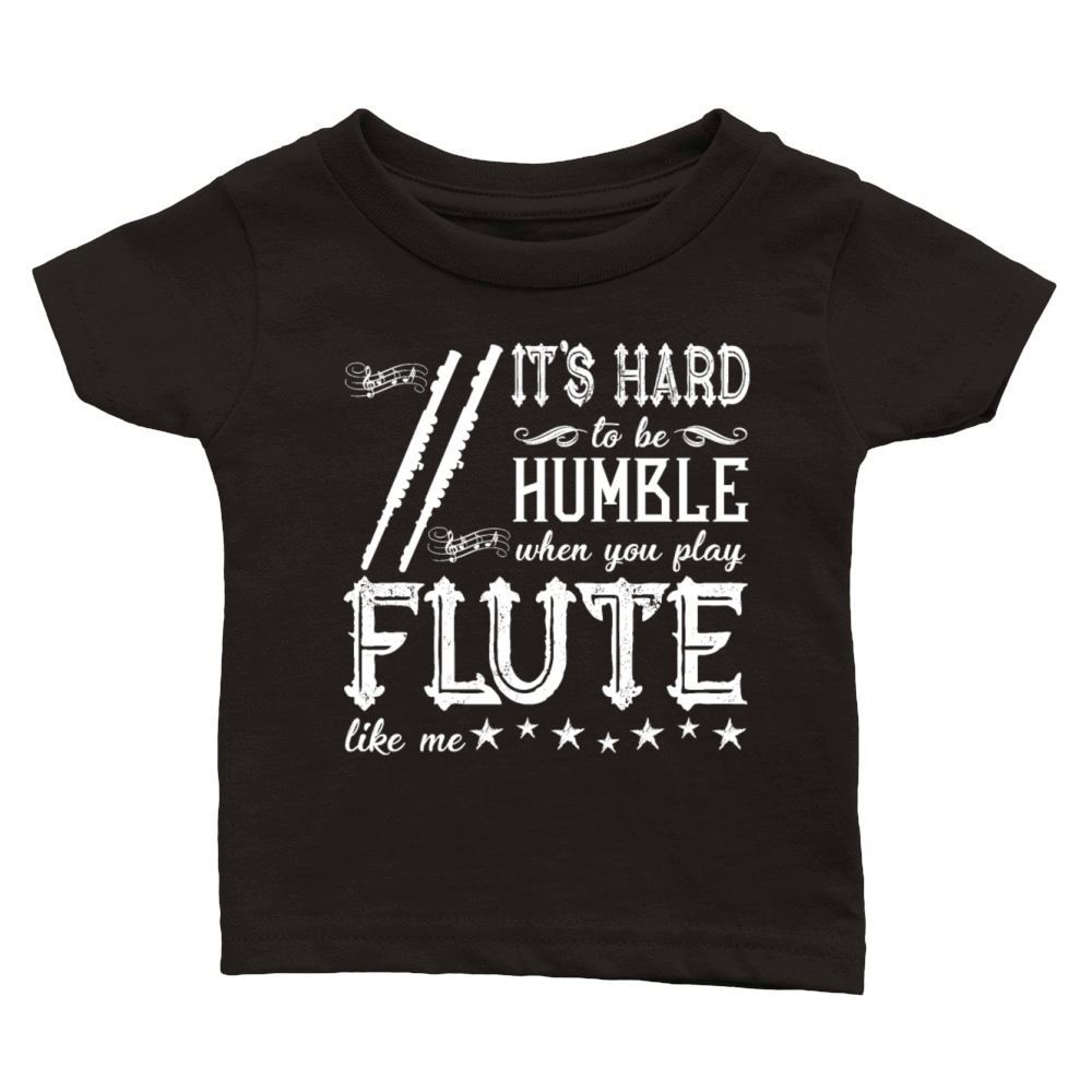 When You Play Flute Shirt Classic Baby Crewneck T-shirt