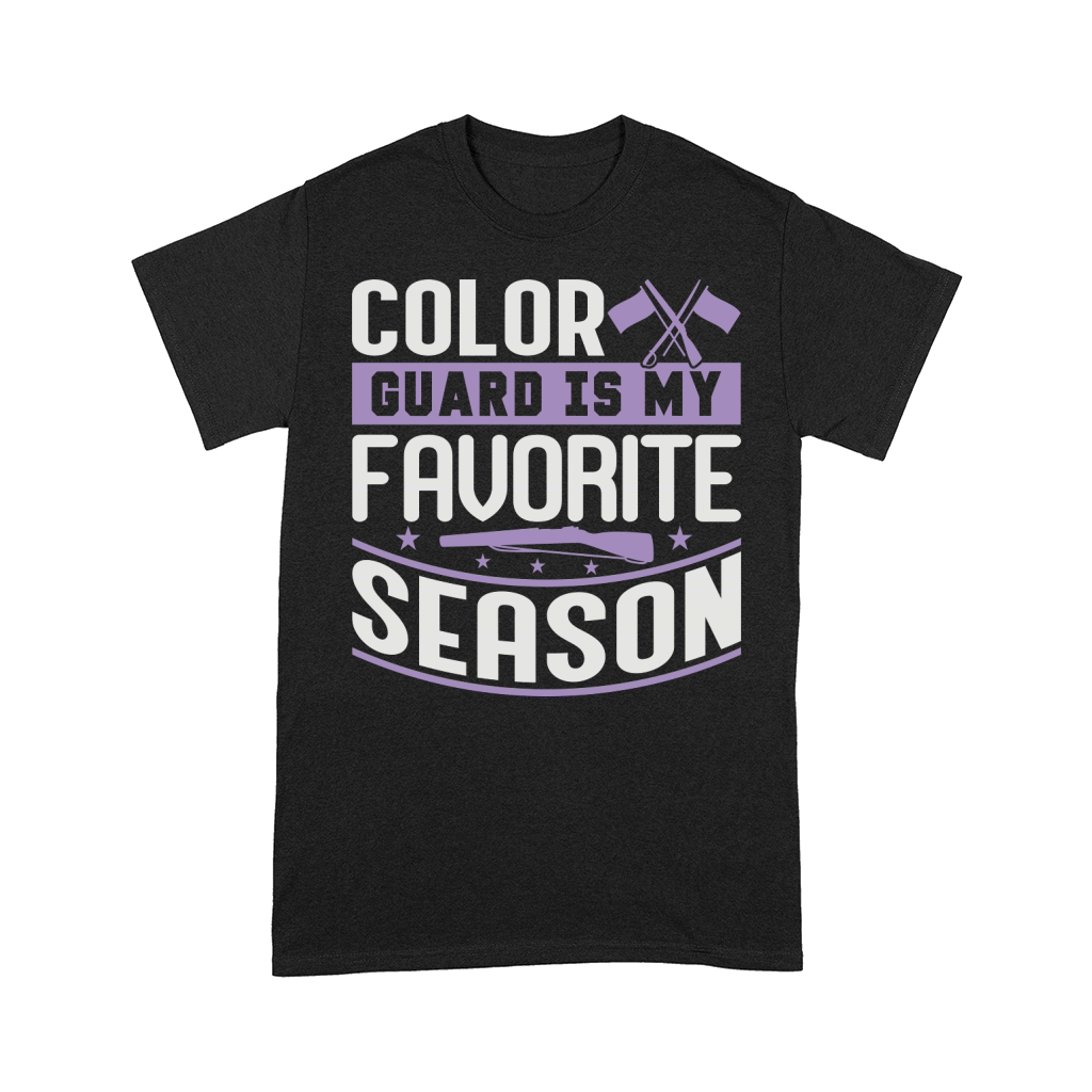 Color Guard Is My Favorite Season 06 Comfort T-shirt