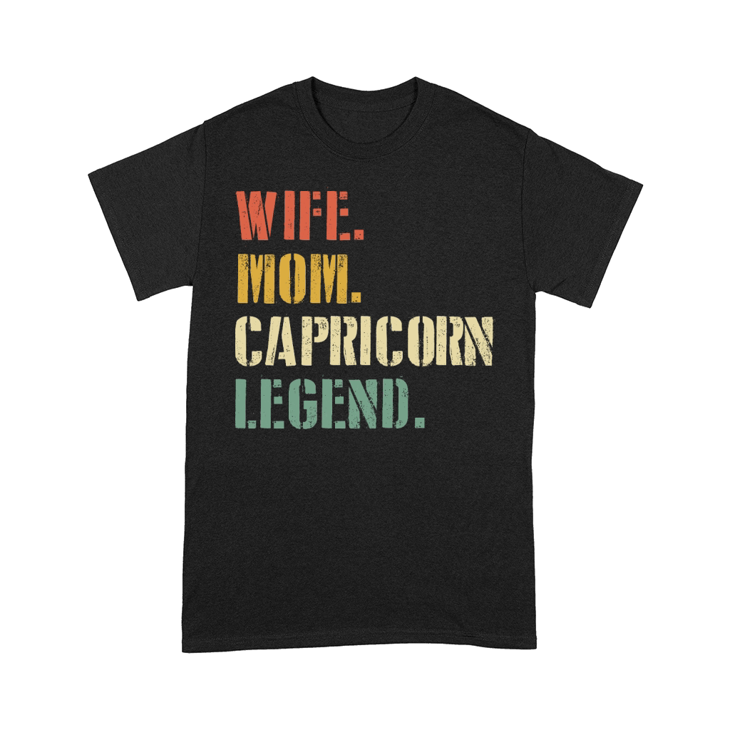 Wife Mom Capricorn Legend Zodiac Comfort T-shirt