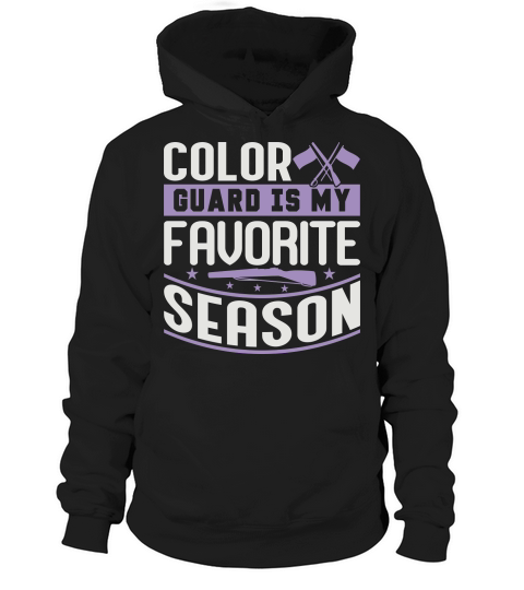 Color Guard Is My Favorite Season 06 Hoodie Unisex