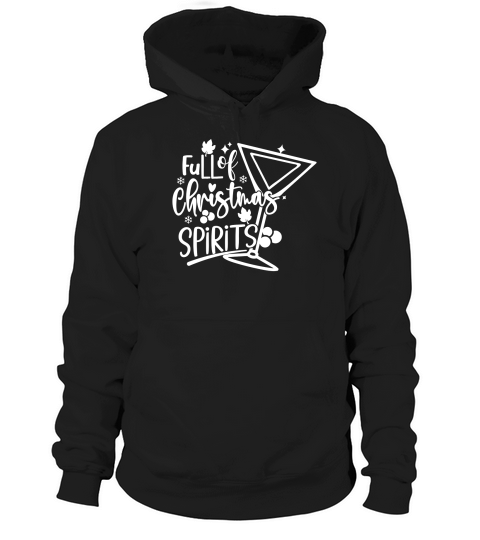 Full of Christmas Spirits Christmas cheer Hoodie Unisex