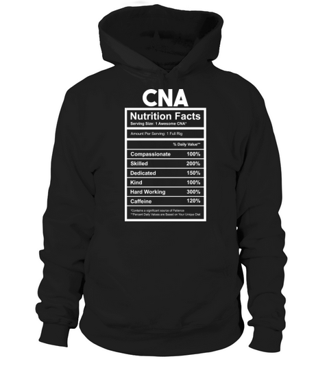 Nutrition Facts Certified Nursing Assistant Hoodie Unisex