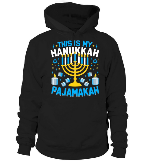 THIS IS MY HANUKKAH PAJAMAKAH 03 Hoodie Unisex