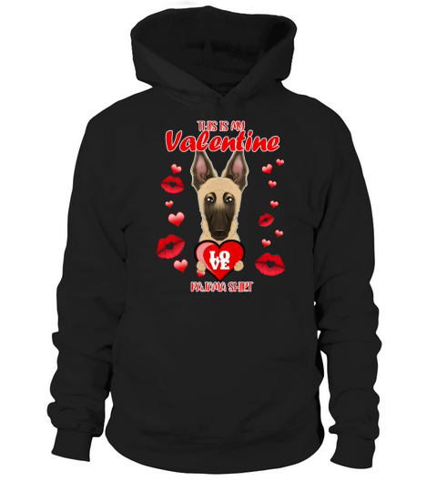 This Is My Valentine Pajama I Malinois Hoodie Unisex