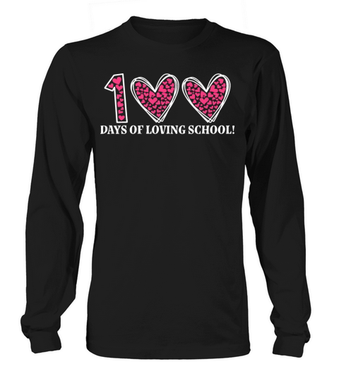 100 Days Of Loving School 100 Days Of Heart School Long sleeved Unisex
