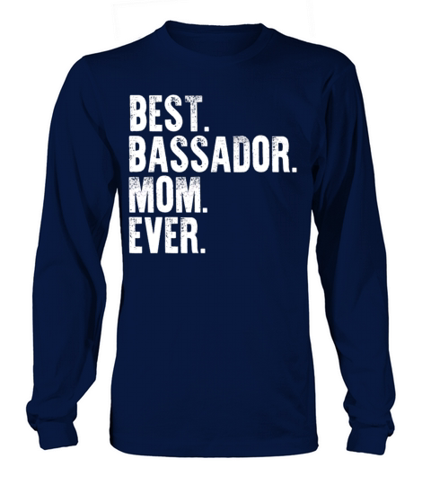 Best Bassador Mom Ever Funny Vintage Dog Mother Da Long sleeved Unisex