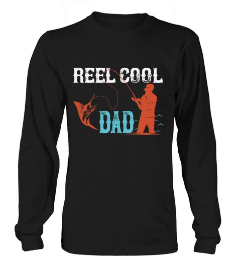 Reel cool dad Long sleeved Unisex
