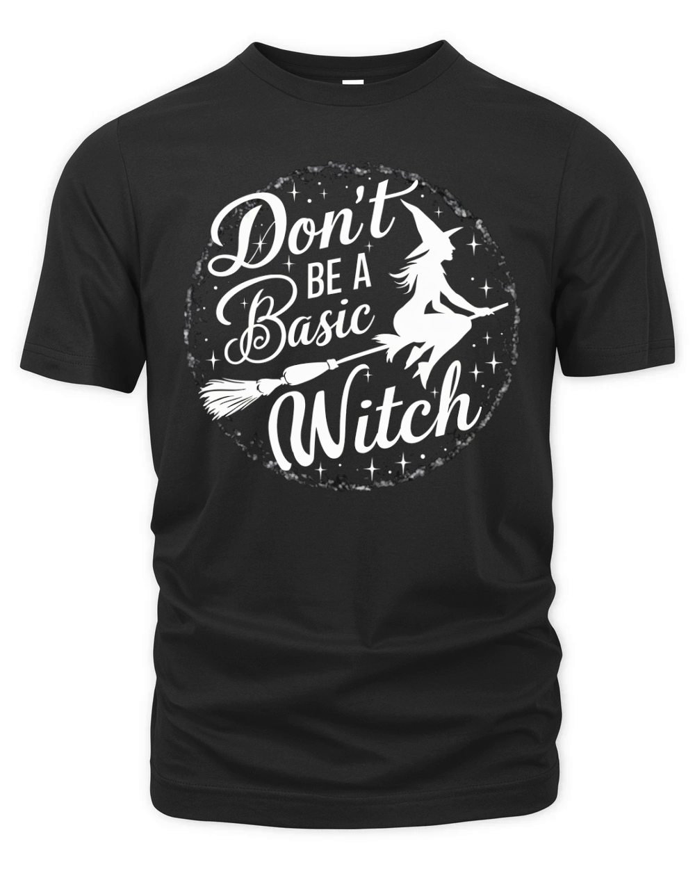 Dont Be a Basic Witch Organic Unisex T-shirt