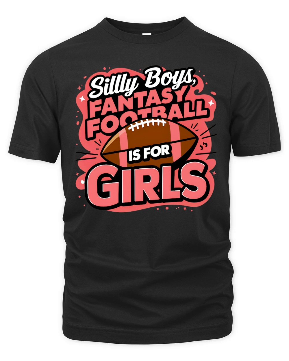 Silly boys, fantasy football is for girls Organic Unisex T-shirt