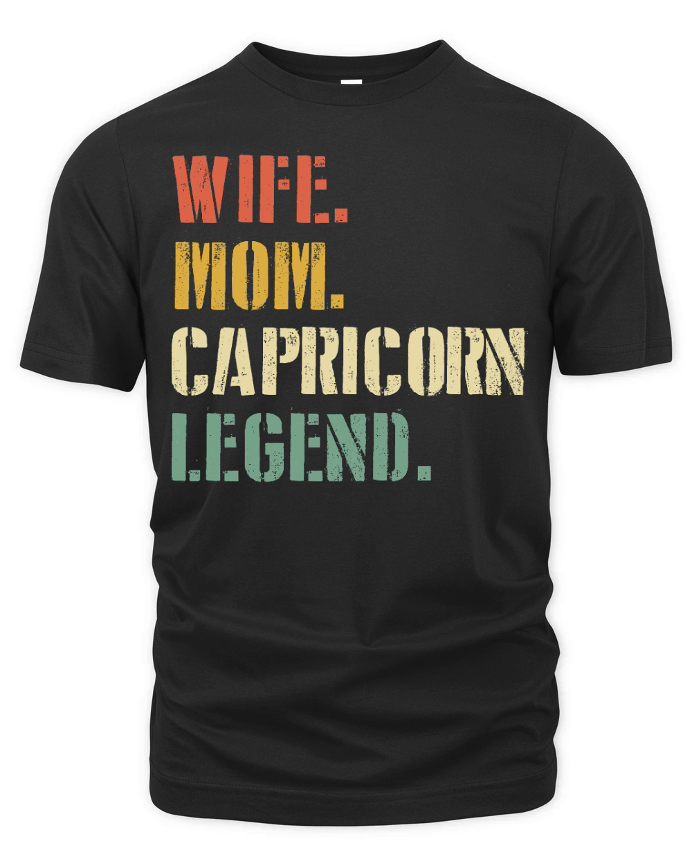Wife Mom Capricorn Legend Zodiac Organic Unisex T-shirt