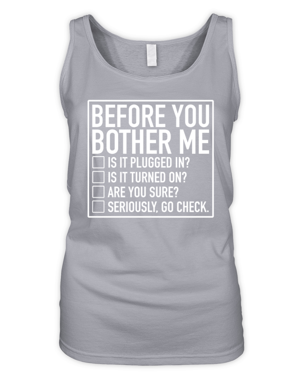 Tech Support Checklist Before You Bother Me IT Organic Women's Tank Top
