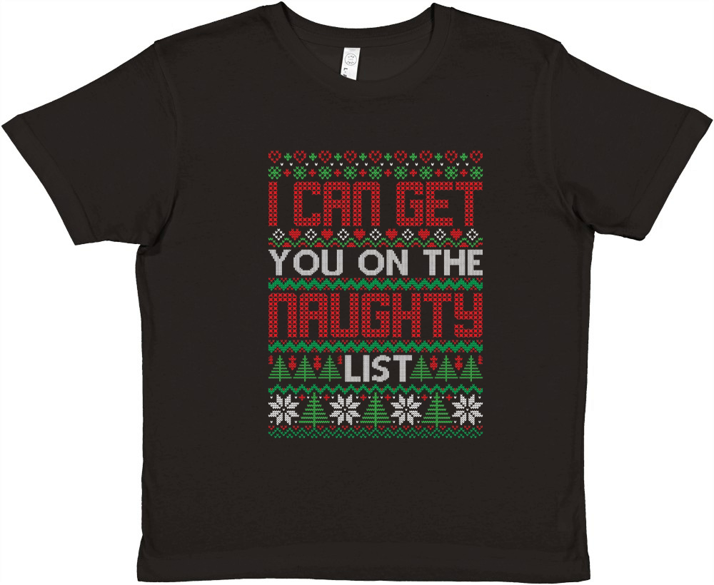 I Can Get You On The Naughty List Ugly Christmas Premium Kids Crewneck T-shirt