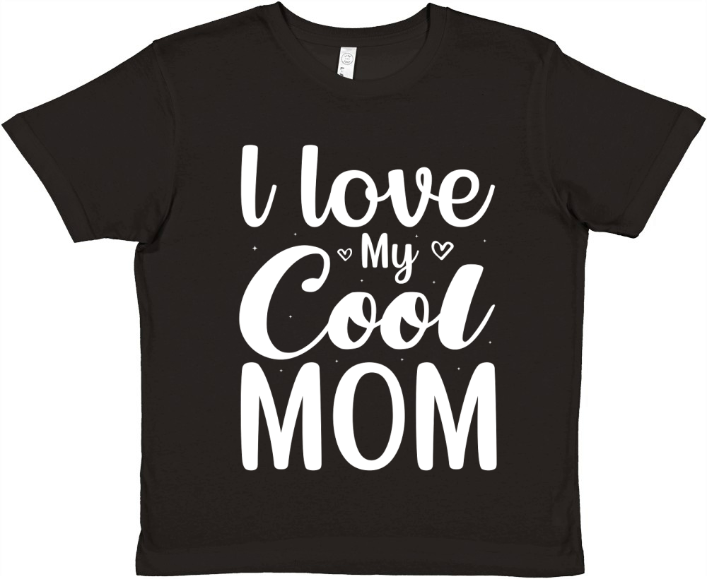 l love My Cool Mom (2) Premium Kids Crewneck T-shirt