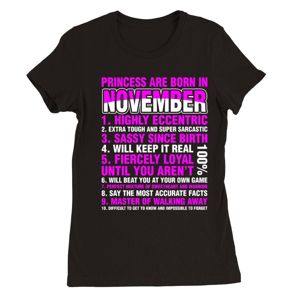 Princess Are Born In November Premium Womens Crewneck T-shirt