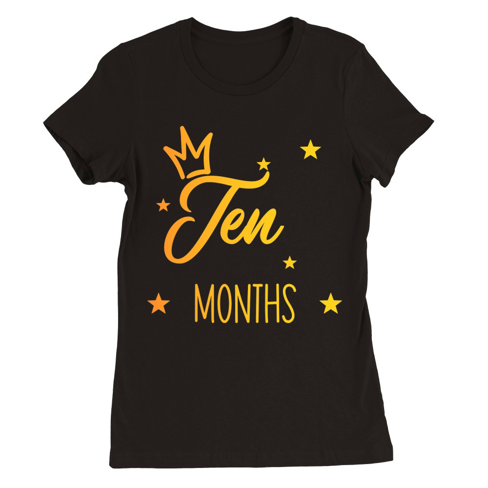 Ten Months Premium Womens Crewneck T-shirt