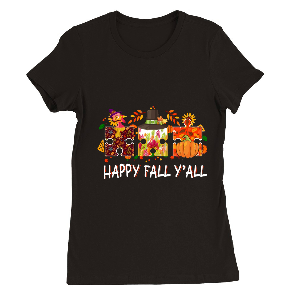 Thanksgiving   happy fall yall Premium Womens Crewneck T-shirt