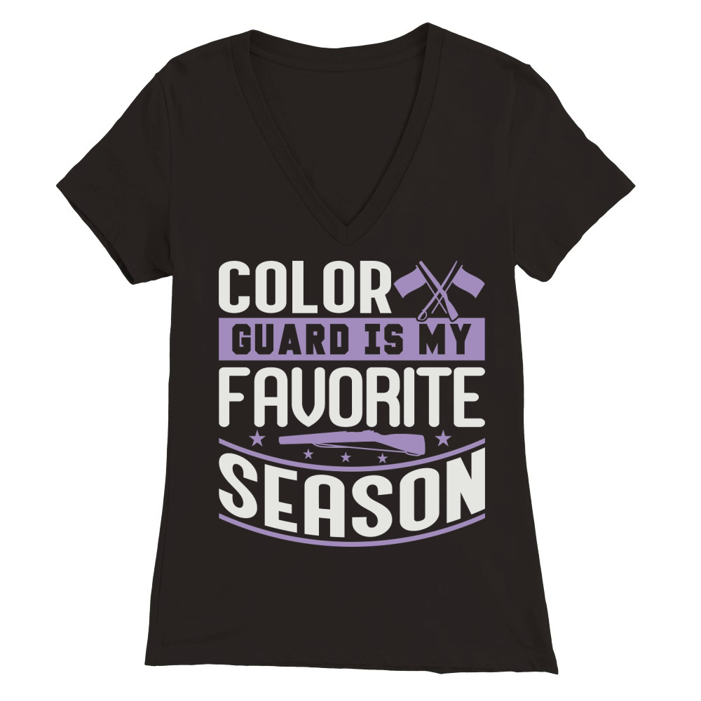 Color Guard Is My Favorite Season 06 Premium Womens V-Neck T-shirt