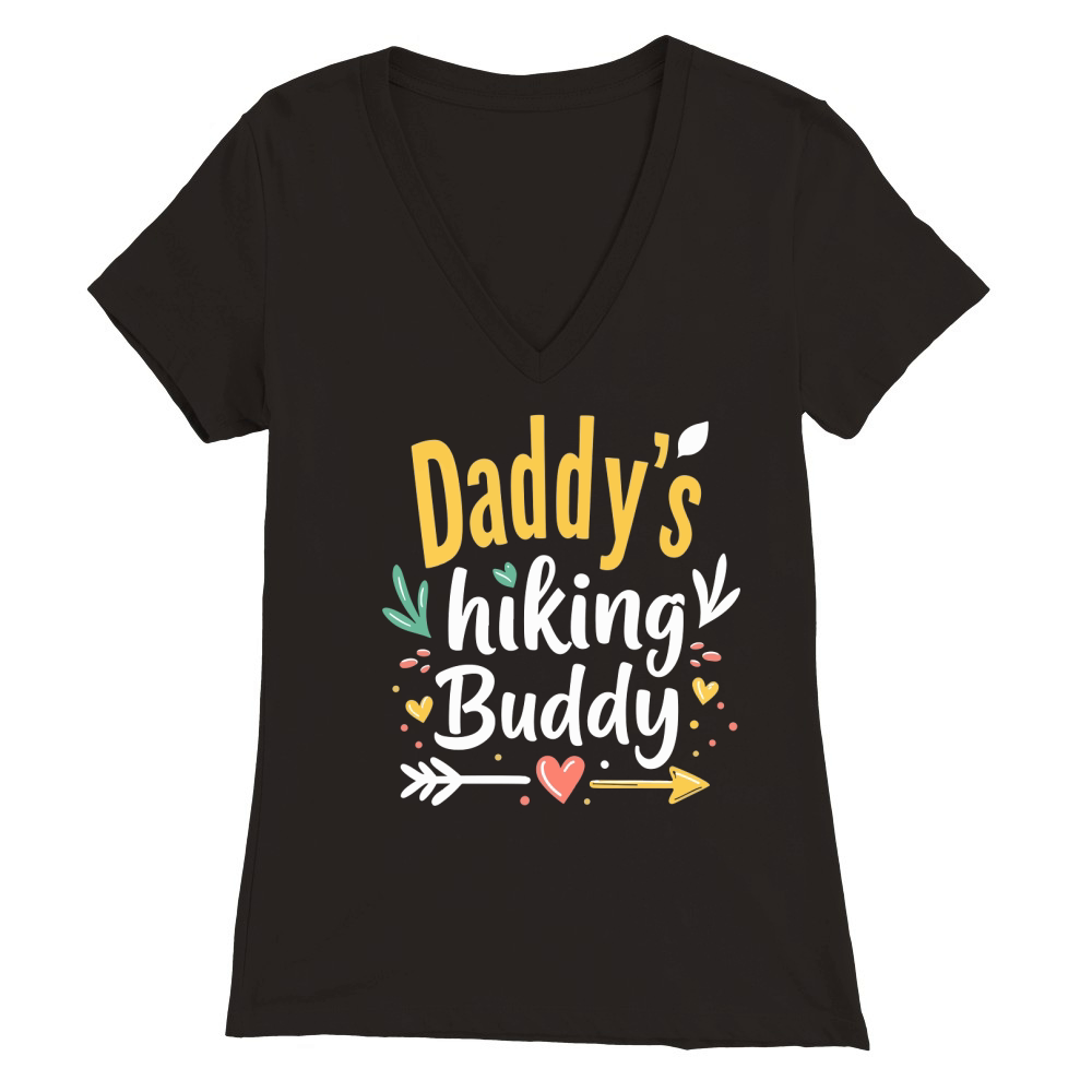 Daddys hiking buddy Premium Womens V-Neck T-shirt