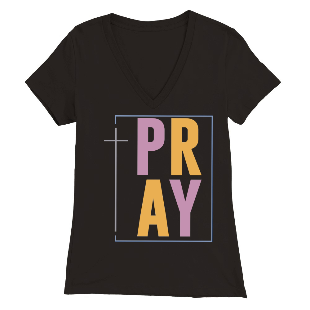 Pray Premium Womens V-Neck T-shirt