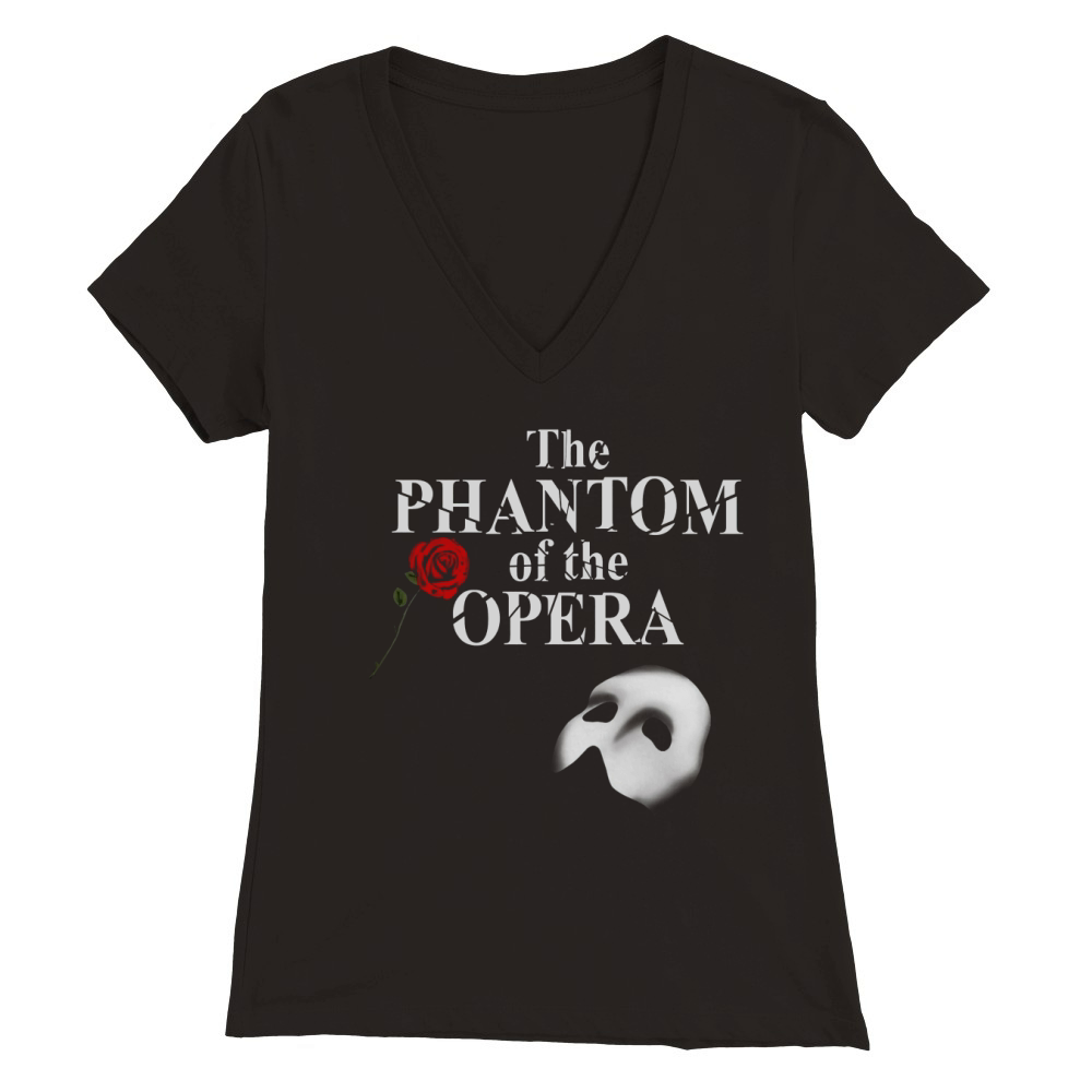 The Phantom Of Opera! Tshirt Premium Womens V-Neck T-shirt