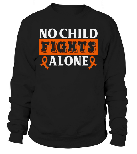 No Child Fights Alone Sweatshirt Unisex