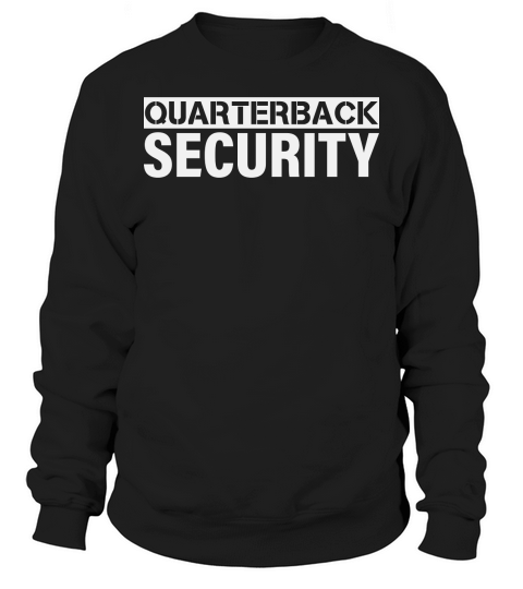 Quarterback Security Sweatshirt Unisex