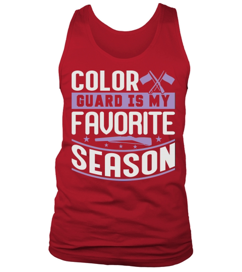 Color Guard Is My Favorite Season 06 Tank Top Unisex