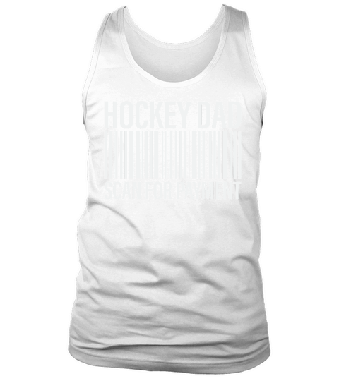 Hockey dad scan for payment Tank Top Unisex