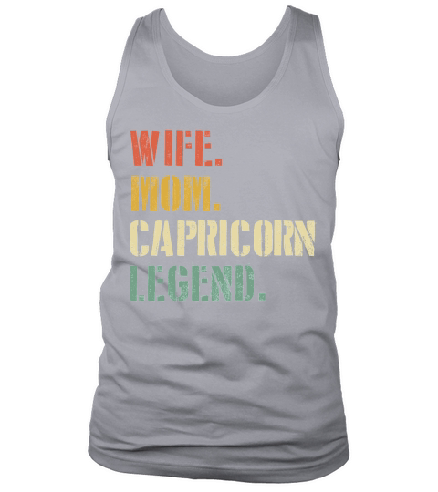 Wife Mom Capricorn Legend Zodiac Tank Top Unisex