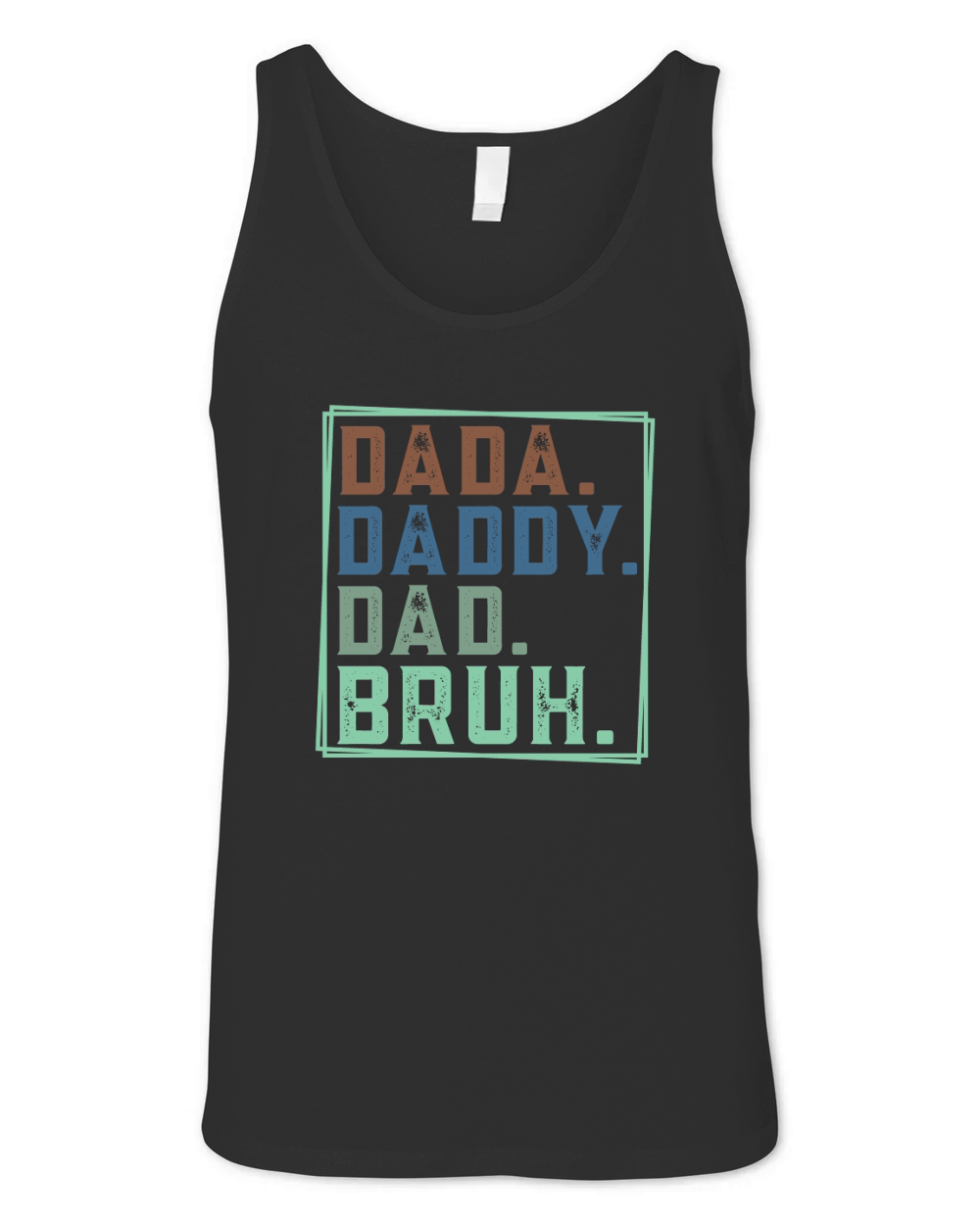 dada Daddy Dad bruh 04 Unisex Jersey Tank