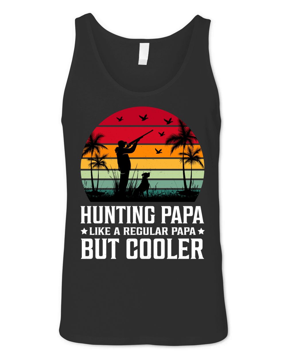 Hunting Papa Like A Regular Papa But Cooler (2) Unisex Jersey Tank
