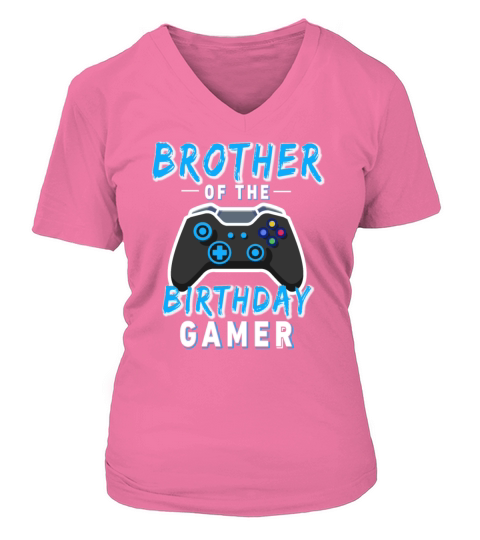 Brother Of The Birthday Gamer Gamer Bday Party V-neck T-Shirt Woman