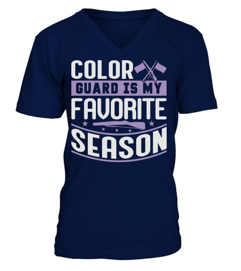 Color Guard Is My Favorite Season 06 V-Neck T-shirt