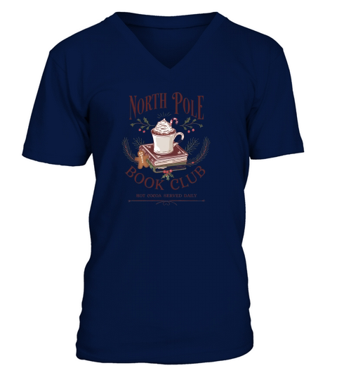 north pole book club hot cocoas served daily 2 V-Neck T-shirt