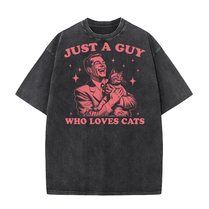 Just A Guy Who Loves Cats D Red Washed T-Shirt