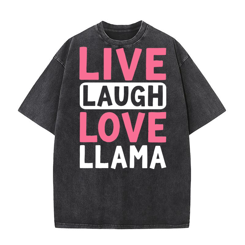 Live laugh love llama Washed T-Shirt