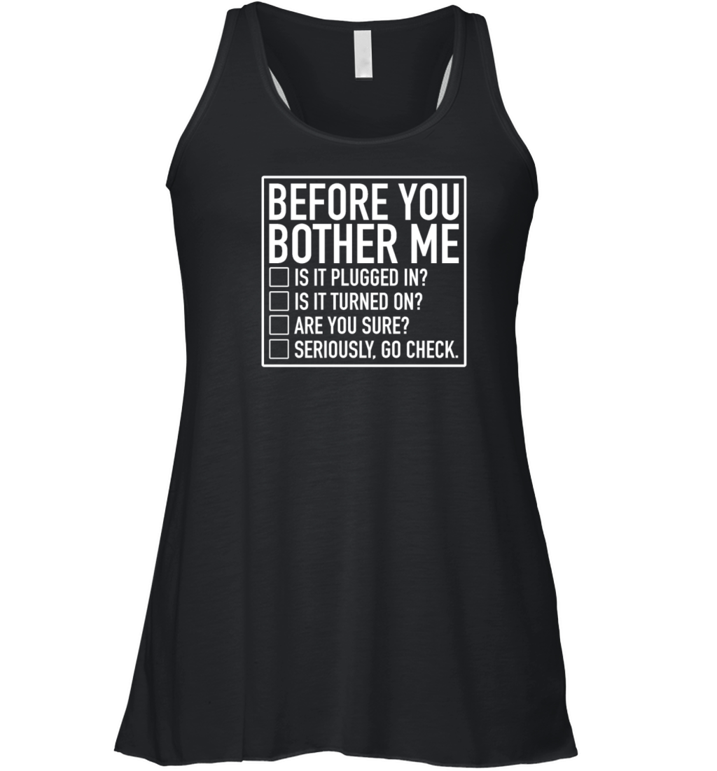 Tech Support Checklist Before You Bother Me IT Women's Flowy Tank Top