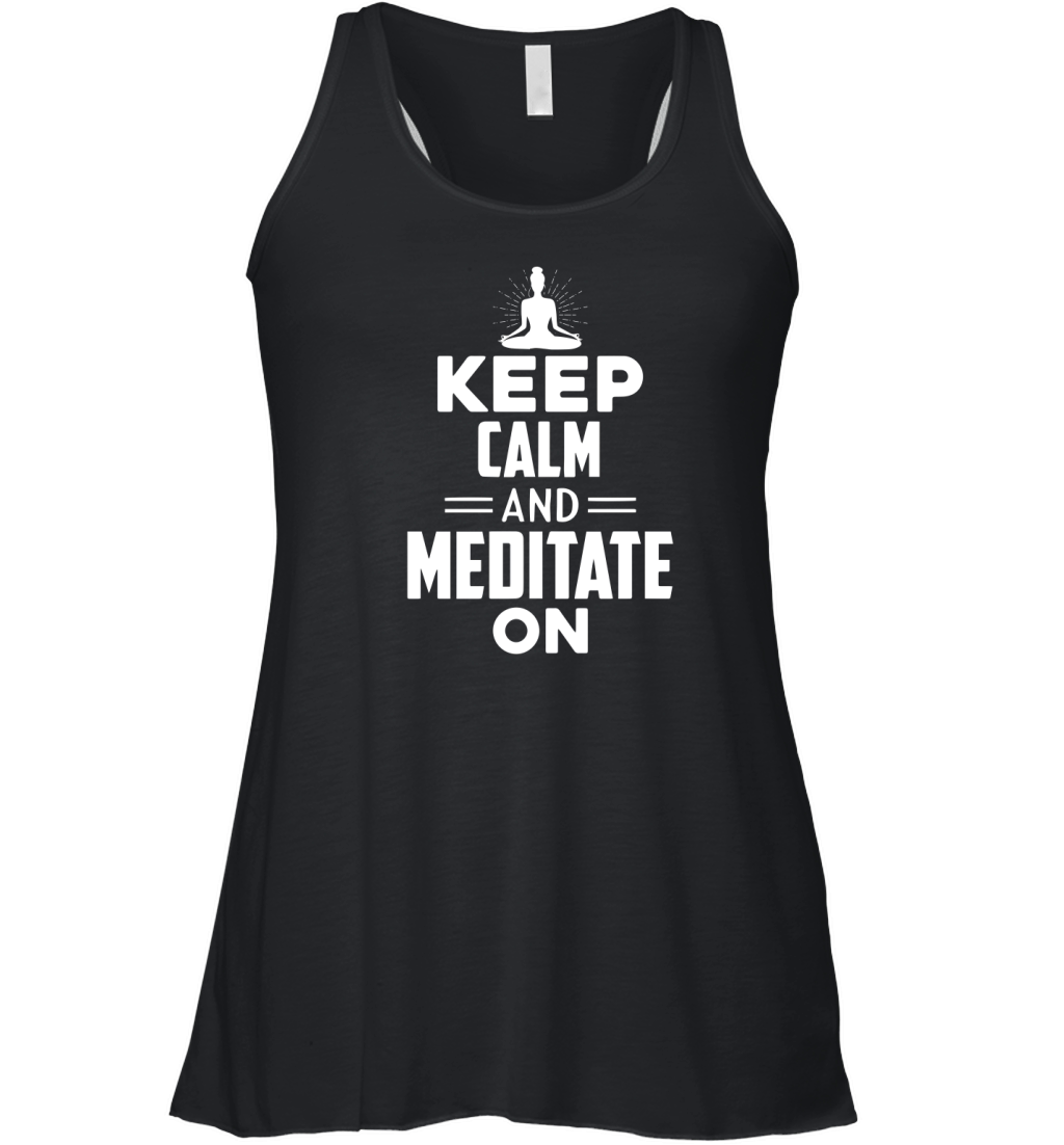 Yoga - Keep Calm And Meditate On Women's Flowy Tank Top
