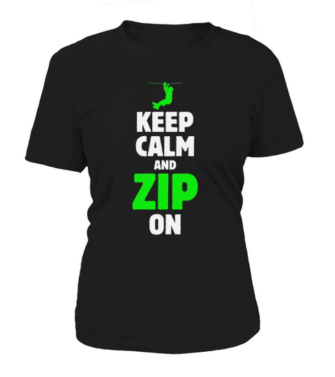 Keep Calm and Zip On Women's T-Shirt