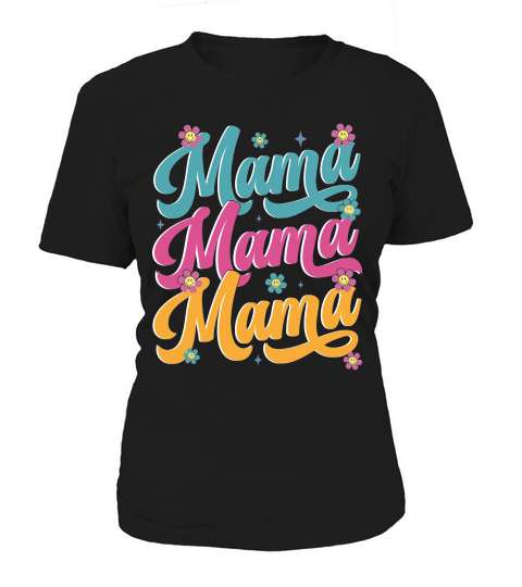 Mothers Day Mama Flowers Women's T-Shirt